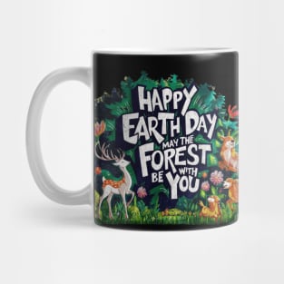 Earth day, may the forest be with you Mug